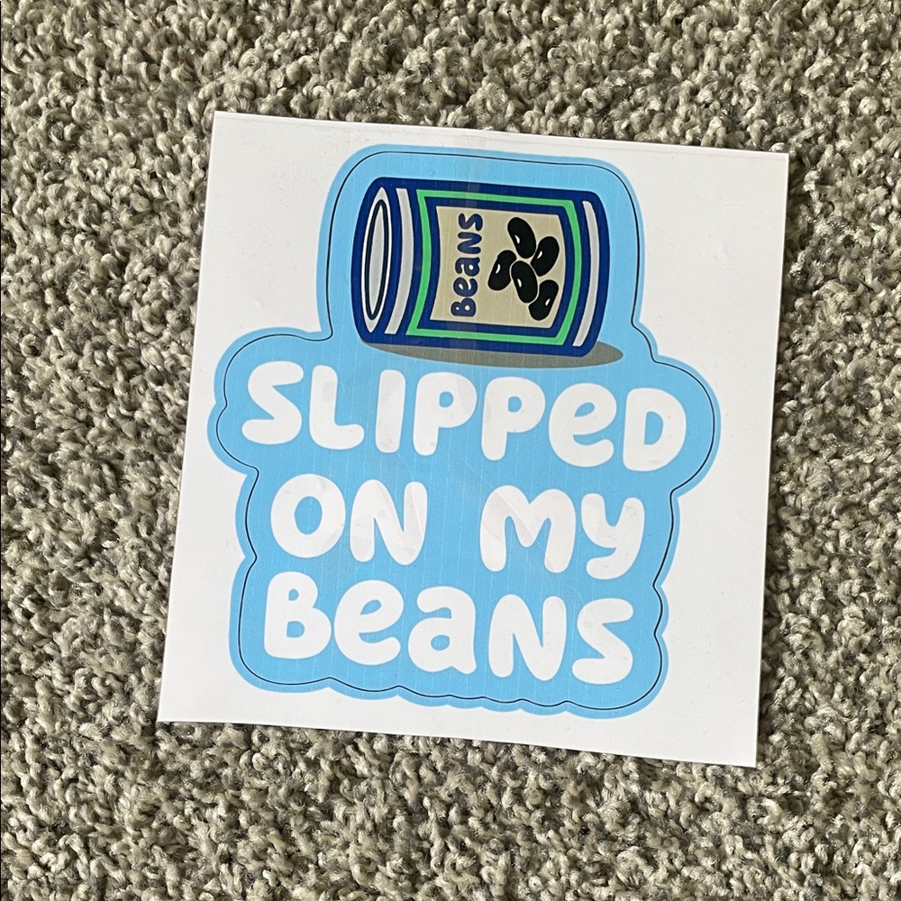 Bluey 'Slipped on My Beans' Sticker